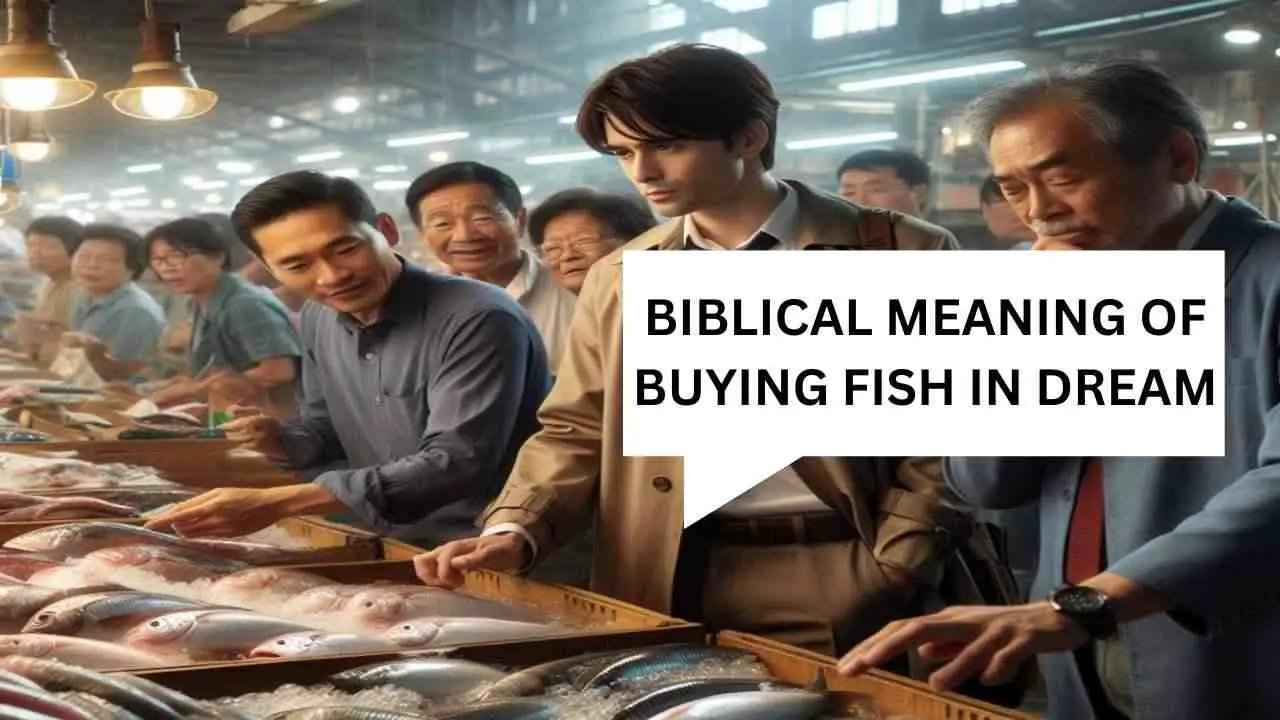 biblical meaning of buying fish in dream