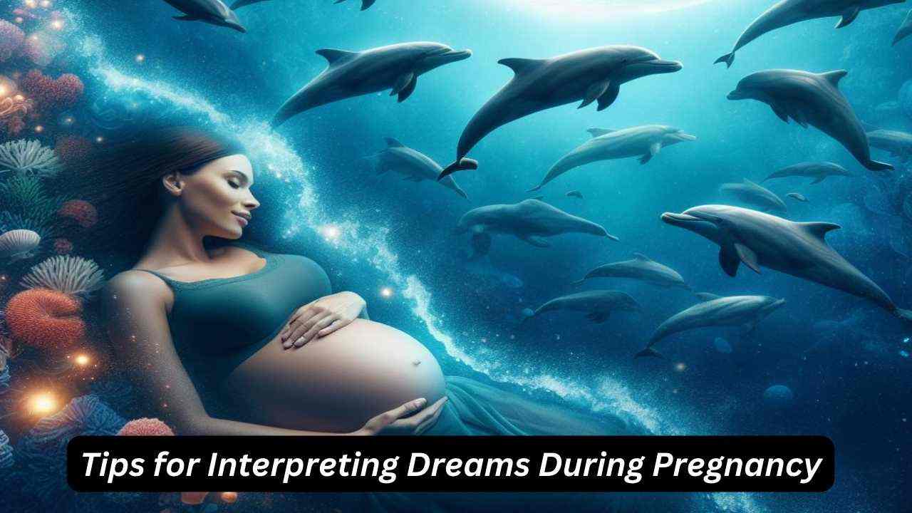 Tips for Interpreting Dreams During Pregnancy
