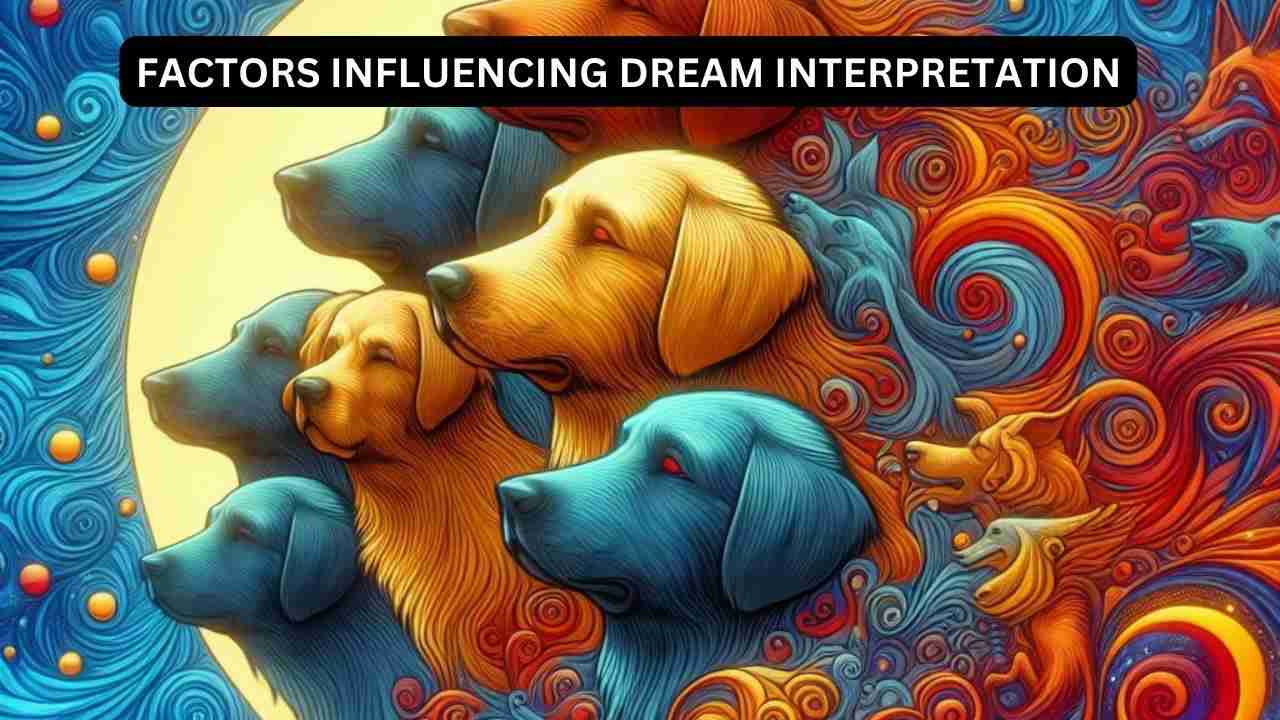 Factors Influencing Dream Interpretation