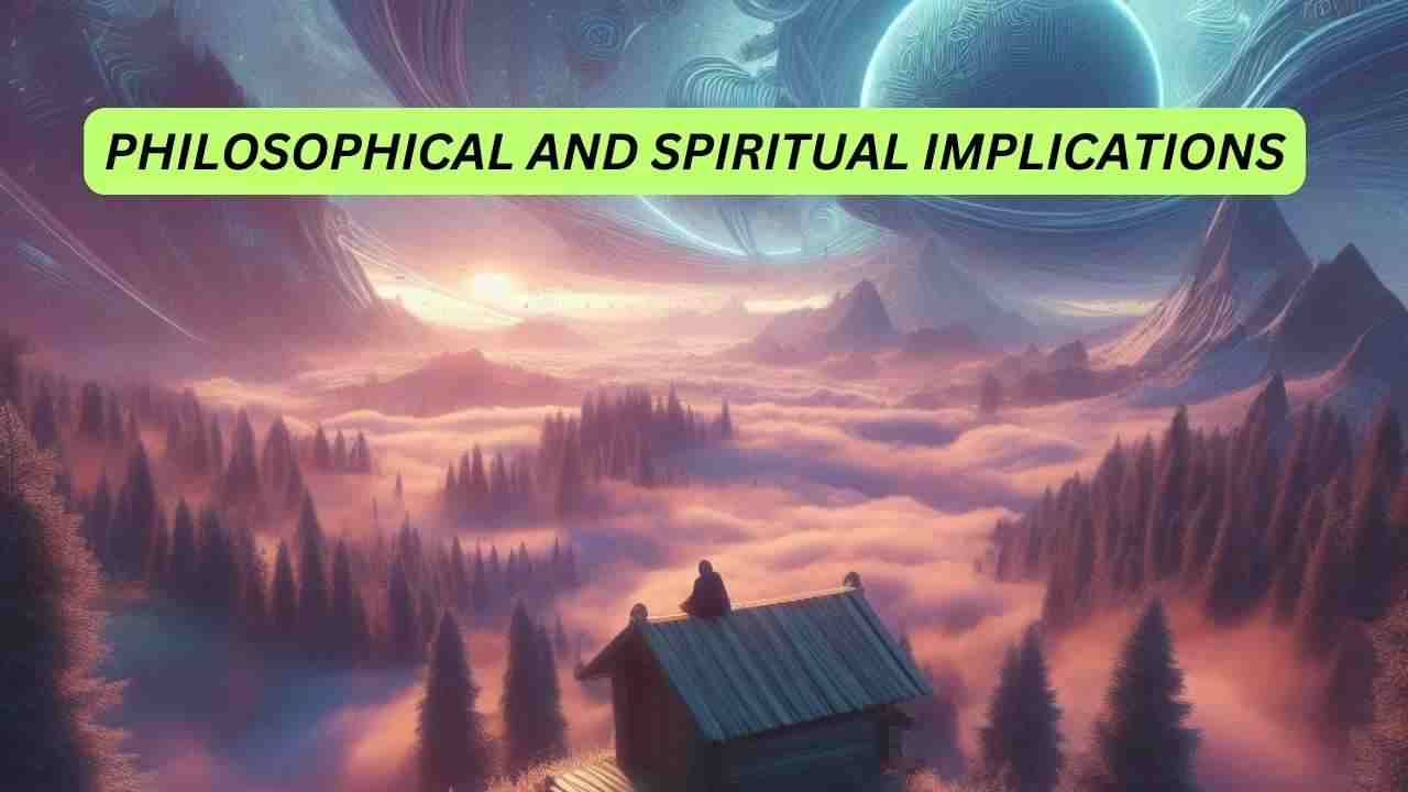 Philosophical and Spiritual Implications