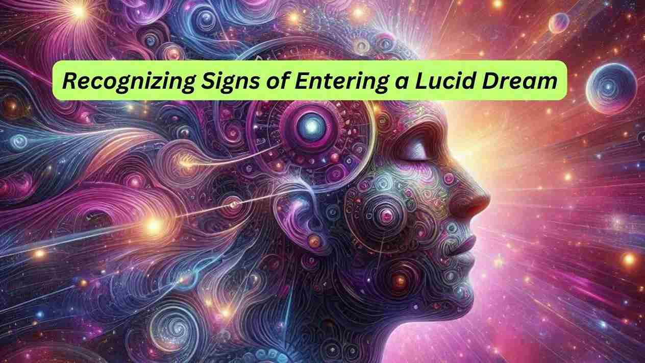 Recognizing Signs of Entering a Lucid Dream