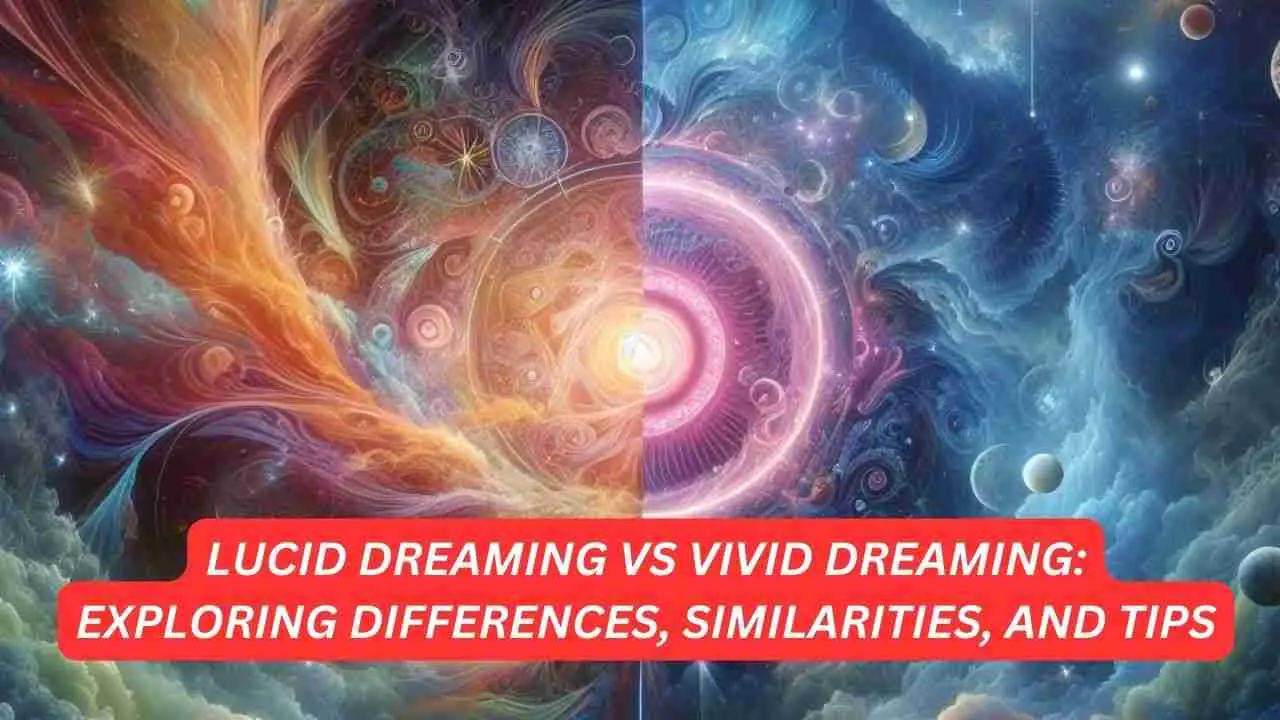 Difference between lucid dream and vivid dream