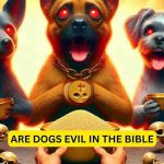 Are Dogs Evil in the Bible
