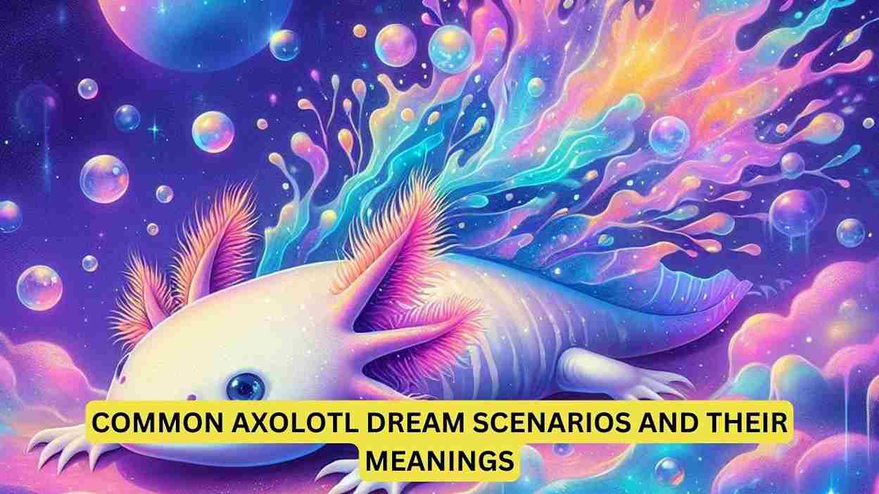 Common Axolotl Dream Scenarios and Their Meanings