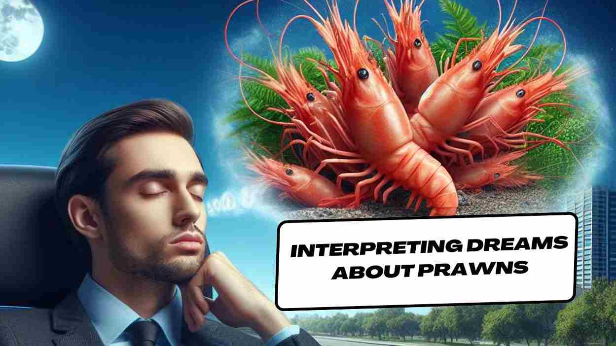 Interpreting Dreams About Prawns