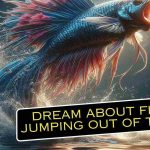 dream about fish jumping out of tank