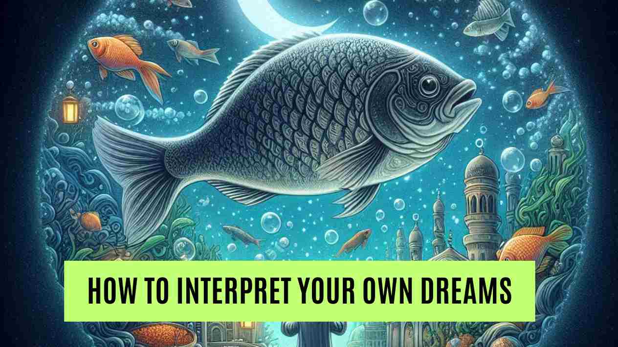 How to Interpret Your Own Dreams